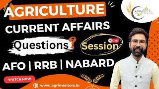 Agriculture Current Affairs Question Session | AFO | RRB | NABARD