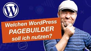 GUTENBERG vs. ELEMENTOR vs. DIVI - Welchen WordPress PageBuilder soll ich nutzen?