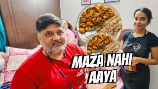 Aj Khane main Mazaa Nahi Aaya !!