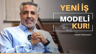 Nasıl Yeni İş Modeli Kurabiliriz ?