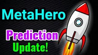 Metahero Prediction Update! || MetaHero Price Prediction! Metahero News Today