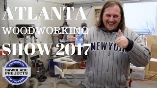 ATLANTA WOODWORKING SHOW 2017 ANNOUNCEMENT  #AWWS17