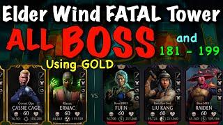 MK Mobile Elder Wind Fatal Tower All BOSS Battle using Gold