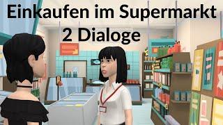 Deutsch lernen mit Dialogen | Einkaufen im Supermarkt