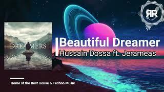 Hussain Dossa ft. Jeramaes - Beautiful Dreamer [RCR155]