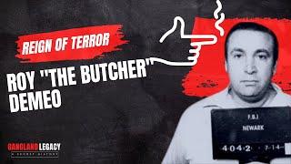 Reign Of Terror | Roy "The Butcher" DeMeo | The True Story