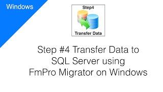 Step #4 Transfer Data from FileMaker to SQL Server using FmPro Migrator [Windows]