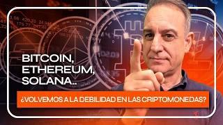 Is a new crypto winter approaching? Analysis of Bitcoin, Ethereum, Solana...