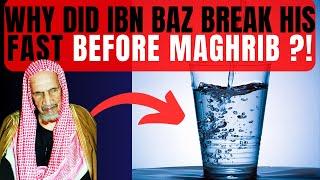 STORY of IBN BAZ breaking Fast BEFORE SUNSET !