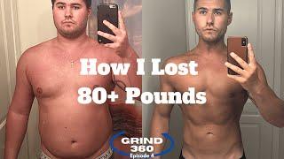 How I Lost 80+ Pounds | Weight Loss Tips ...(no BS)