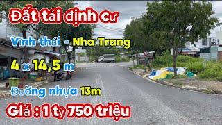 Đất tái định cư đất lành Vĩnh thái Nha Trang , đường nhựa 13m . 4 x 14,5 m