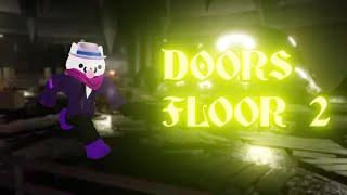 GRINDING THROUGH DOORS FLOOR 2 [LIVE]