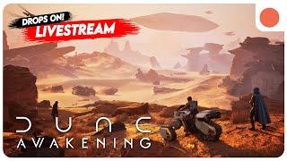 [DROPS ON] Playing in the Sand in Dune: Awakening!