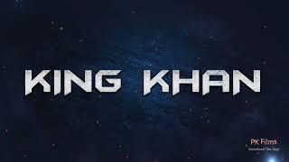 KING KHAN| DON PRODUCTIONS| DIRECTED BY- TECREDON| PK FILMS