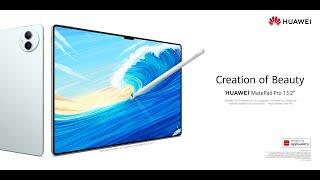 HUAWEI MatePad Pro 13.2" - Creation of Beauty