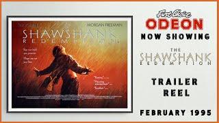 THE SHAWSHANK REDEMPTION (February 1995 Odeon Cinema Trailer Reel) -- Home Cinema