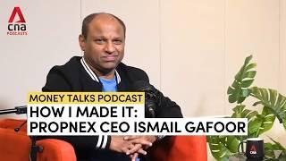 How I Made It: PropNex CEO Ismail Gafoor, on making and spending money | Money Talks podcast