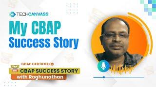 My CBAP Success Story - Raghunathan | Techcanvass