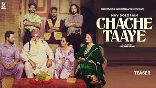 Chache Taaye - Teaser | Nav Dolorain | Raj Jhinjar | Sukhman Sandhu | Rosh Music | Latest 2024 Songs