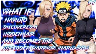 What if Naruto Discovered a Hidden Lair and became the Shredder warrior | Naruto x Ino  | PART 1