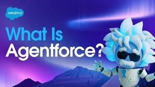 What Is Agentforce? | Salesforce