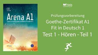 Arena A1 | Test 1, Hören, Teil 1 | Prüfungsvorbereitung Goethe-Zertifikat A1 Fit in Deutsch 1