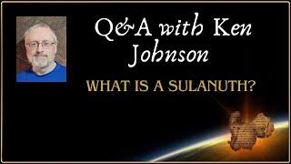 Q&A: What is a Sulanuth?