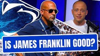 Josh Pate On James Franklin At Penn State: How Good Is He? (Late Kick Cut)