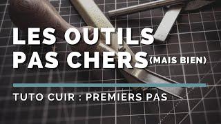 Tuto cuir : Les outils pas chers mais bien