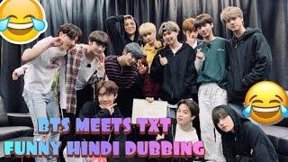 BTS MEETS TXT FUNNIEST HINDI DUBBING