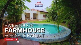 Luxury Riverfront 60 Guntha Farmhouse for Sale in Karjat.  9773181911