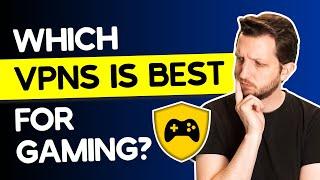 Which VPN is Best For Gaming?