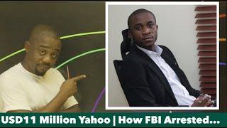 USD$11 Million YAHOO Money: How FBI Investigated, TRACKED & Arrested Obinwan Okeke - Deep Analysis