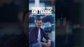 Personality Types and Trading Ep.1: Does your personality matter in trading?  #trading #investing