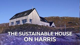 The Sustainable House On Harris | Scotland's Home Of The Year | BBC Scotland