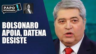 Datena desiste novamente de candidatura, mesmo com apoio de Jair Bolsonaro