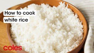 How to cook white rice | Back to Basics | Coles