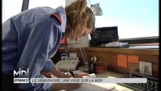 Vu d'ici : le sémaphore, une vigie sur la mer