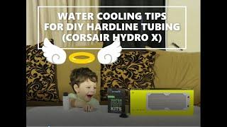 PC Water Cooling guide/tips. Feat. Corsair Hydro X DIY hardline tubing & bending Kit.