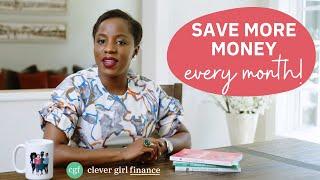 17 Ideas To Save More Money Each Month! | Clever Girl Finance