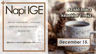 Napi IGE | Az idő bölcs kezelése [1. rész] 2024.12.15