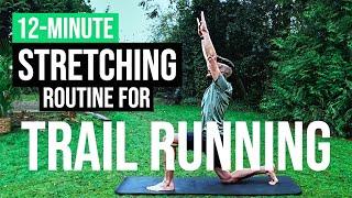 12-minute STRETCHING routine to IMPROVE your TRAIL RUNNING (Follow Along)