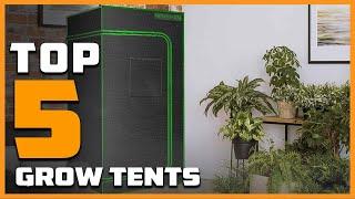 5 Best Grow Tents: Get the Most Bang for Your Buck