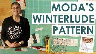 How to make Moda's Winterlude Pattern using your scraps!