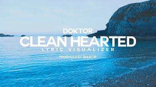 Gold Up & Doktor - Clean Hearted (Lyric Visualizer)