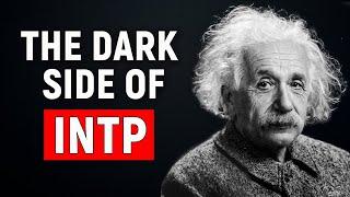 The Dark Side Of INTP - The Worlds Smartest Personality Type