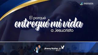 UNA PREDICACIÓN APASIONADA | Pastor Jimmy Nuñez Jr.