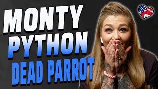 AMERICAN REACTS TO MONTY PYTHON DEAD PARROT | AMANDA RAE |