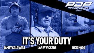 Walther PDP It's Your Duty - Training Tip by War HOGG Tactical, Jamey Caldwell and Larry Vickers