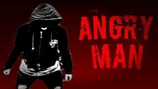 Angry man ||| by SSM CREATION